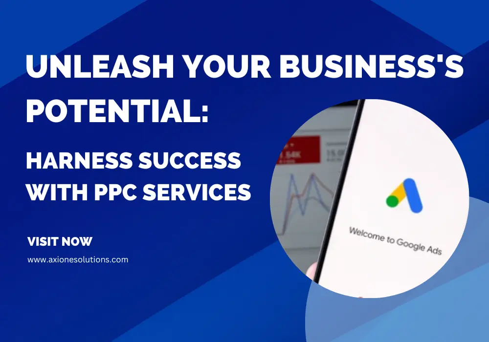 Unleash Your Business's Potential Harness Success with PPC Services (1)